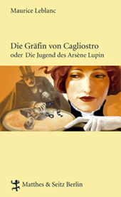 Buch: Die Gräfin von Cagliostro oder die Jugend des Arsène Lupin