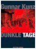Bild von Dunkle Tage, Gunnar Kunz